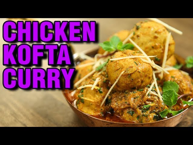 Chicken Kofta Curry | Chicken Recipe | Chicken Meatballs In Spicy Gravy | Chicken Kofta | Varun | Get Curried