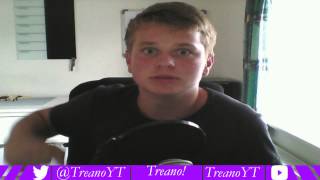 Treano - talks to you! #1 in Treanotalks