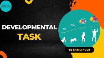 Developmental Task | 6 Stages of Developmental Task model |  KVS, NVS, DSSB, UP TET | Sabiha Noor