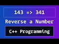 How To Reverse a Number in C++ Programming Language