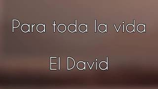 El David - Para toda la vida chords