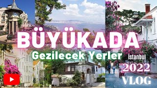 Büyükada-İstanbul Gezilecek Yerleri ile 2022 Vlog#buyukada#adalar#gezivlog#gezilecekyerler#istanbul