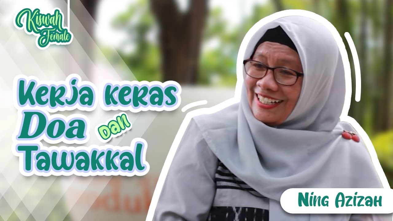 #NGAJIEKONOMI | KISWAH FEMALE NING AZIZAH - KERJA KERAS, DO'A DAN TAWAKKAL
