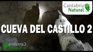 Cantabria Natural 👍 Cueva del Castillo - Patrimonio de la Humanidad - Cap. 2 | Valles Pasiegos