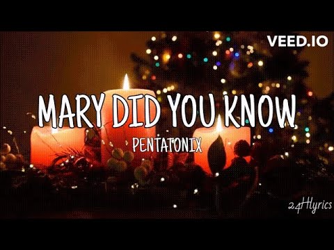 Mary Did You Know - Pentatonix (Lyrics)