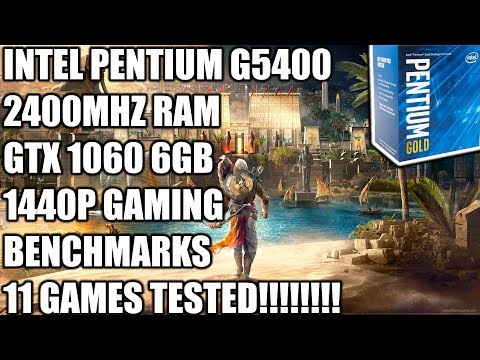 Intel G5400 + GTX 1060 6GB - 1440P Gaming Benchmarks - 11 Games Tested