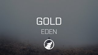 [LYRICS] EDEN - gold