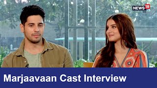 Marjaavaan Cast Interview | Sidharth Malhotra | Tara Sutaria | Bollywood | News18 Hindi