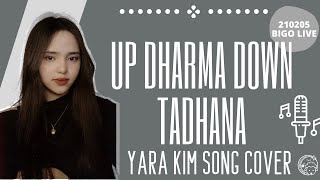 [COVER] YARA Kim - Tadhana by Up Dharma Down | 210205 BIGO LIVE