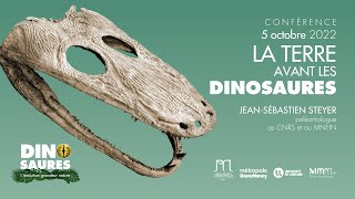 La Terre avant les dinosaures - Conférence de Jean Sébastien STEYER