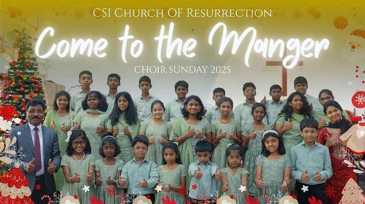 “Come to the Manger” – Junior Choir Christmas Carol | CSI Church of Resurrection 🎄✨
