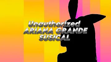 Ariana Grande The Unauthorized Susical 🎵 | Sunrayas Drga Race S3