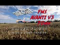 FMS Avanti V3 1st Flights & Crash Landing