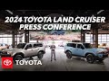 All-New 2024 Toyota Land Cruiser Reveal Event | Toyota