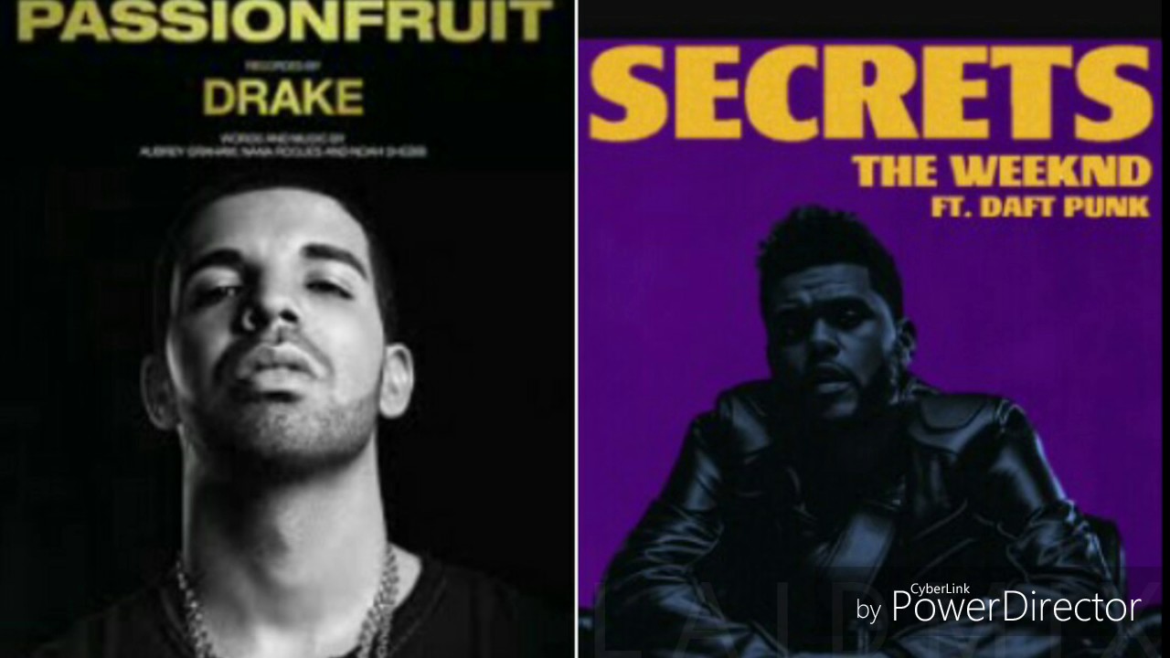 (Mashup- Drake & Weeknd)- Secret Passion Fruit
