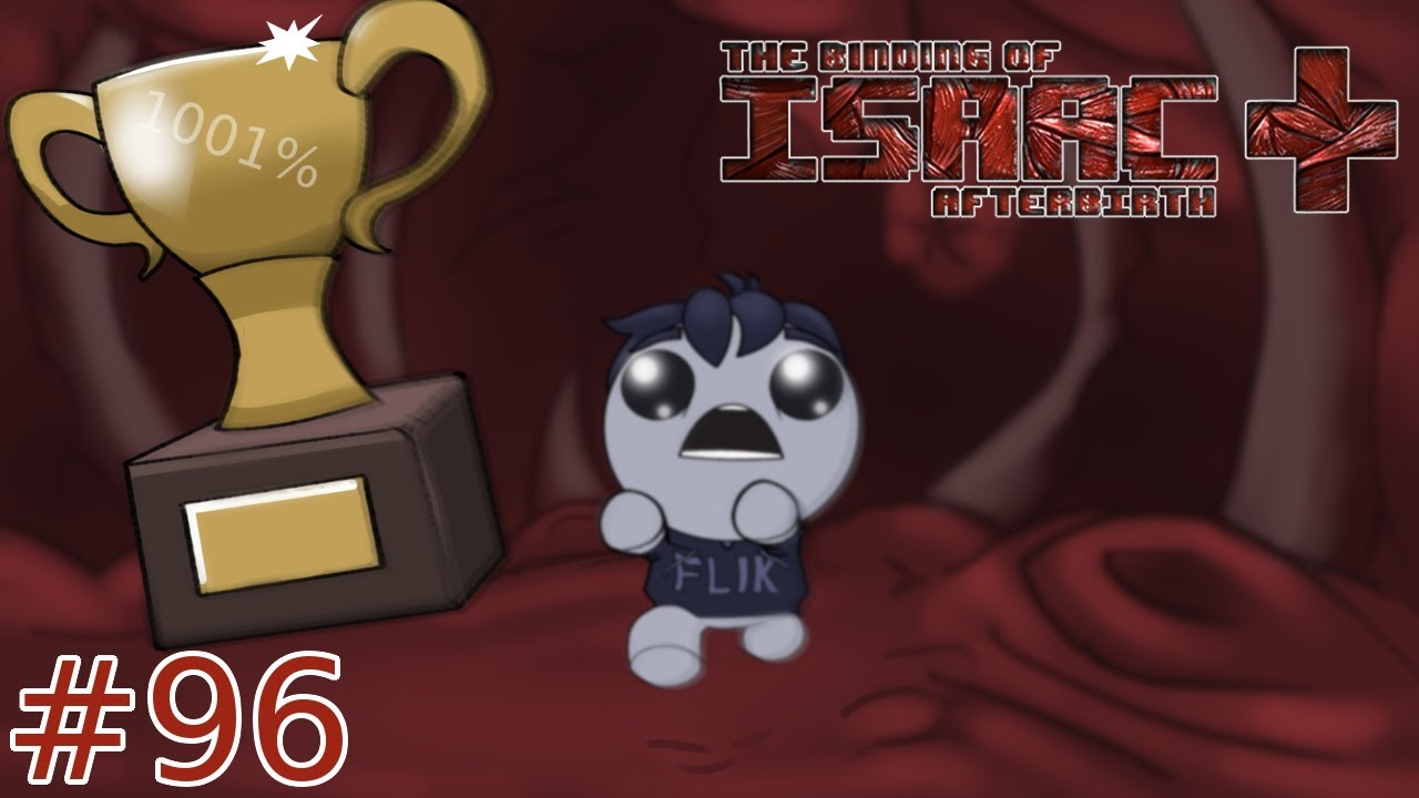 Flik Plays The Binding of Isaac Afterbirth+ | #96 | "The Gift of Scythe"