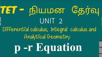 p-r equation,slope of tangent-unit 2-calculus and Analytical Geometry-tet selection exam-ugtrb maths