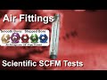 Air Fittings: A Documentary including bore measurements and SCFM flow testing.