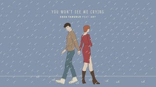 Zack Tabudlo - You Won't See Me Crying (feat. ABY) (Official Audio)
