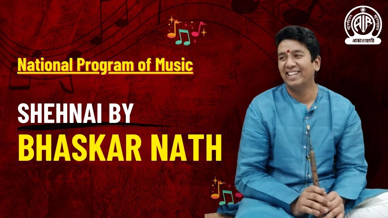 Shehnai Recital by Bhaskar Nath II National Programme of Music