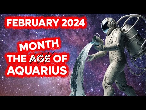 February 2024: The Aquarian Moment Arrives—Are You Ready?