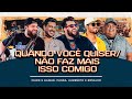 Quando você quiser/Não faz mais isso comigo Ícaro e Gilmar,Panda, Humberto e Ronaldo[DVD Cê táDoido]