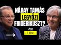 IGEN VAGY NEM? - j&aacute;t&eacute;kos interj&uacute; N&aacute;ray Tam&aacute;s &iacute;r&oacute;val, festővel, 2.r&eacute;sz /// Friderikusz Podcast 150.