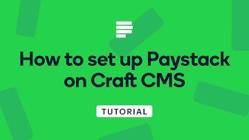 How to set up Paystack on Craft CMS