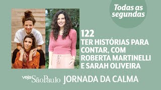 Ter histórias para contar, com Roberta Martinelli e Sarah Oliveira