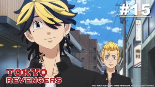 Tokyo Revengers - Episode 15 [English Sub]