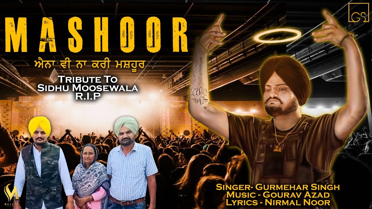 Mashoor | Tribute To Sidhu Moosewala | Gurmehar Singh | Latest Punjabi Song 2022 @Sidhu Moose Wala