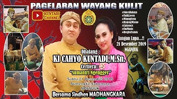 PERGELARAN WAYANG KULIT Ki CAHYO KUNTADI,M.Sn. - "SUMANTRI NGENGER"