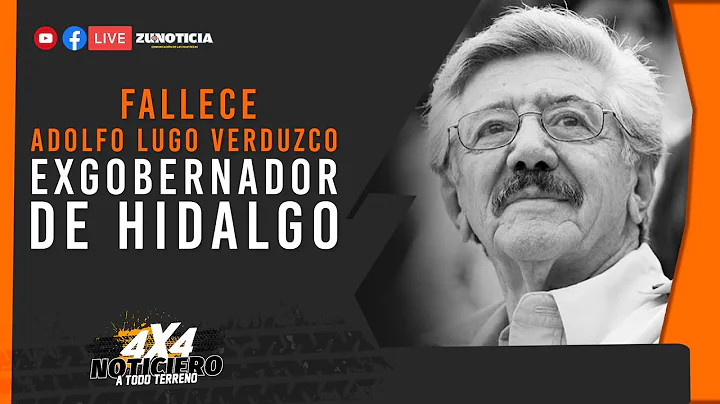 Fallece Adolfo Lugo Verduzco, exgobernador de Hida...