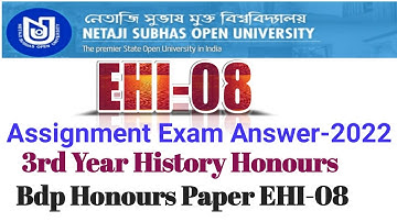 EHI-08 Assignment Exam Answer-2022 | 3rd Year History Honours Egr-08 | Bdp Assignment online Exam |