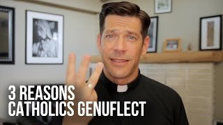3 Reasons Catholics Genuflect