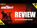 The Ascent Review