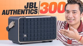 Đánh giá loa JBL Authentics 300: đẹp vậy liệu nghe có hay không?