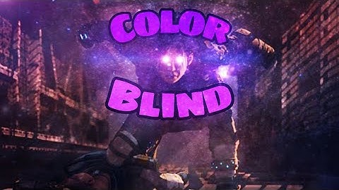 Color blind (Apex  montage)