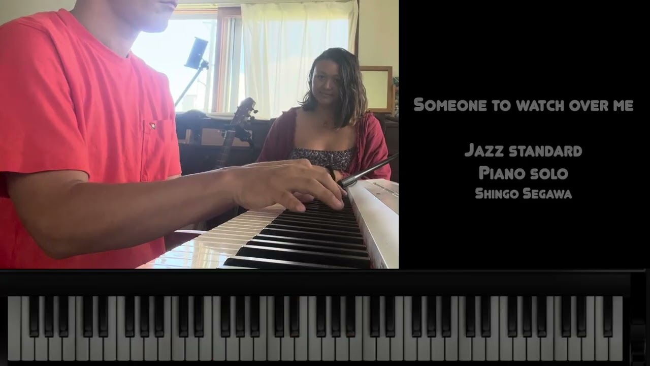 Someone to watch over me Jazz standard Piano solo Shingo Segawa
