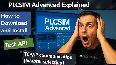 Download SIEMENS PLCSIM Advanced - How to install , tutorial and  API demo.