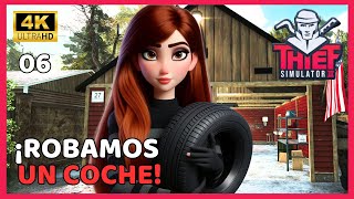 THIEF SIMULATOR 2 | 4K | #6 ¡ROBAMOS UN COCHE!