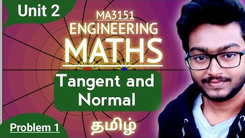 Find equation of the tangent and normal to the curve y=3x²-x² at (1,2) MA3151 Matrices & Calculus