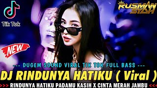 DJ AKU DATANG MELAMARMU !! RINDUNYA HATIKU X CINTA MERAH JAMBU || DUGEM SOUND VIRAL TIK TOK || 2025