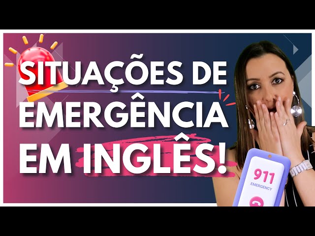 Situações de emergência em inglês: frases e vocab essenciais 