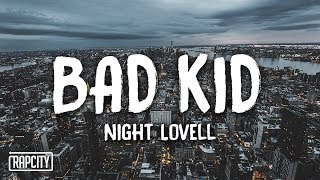 Night Lovell - BAD KID (Lyrics)