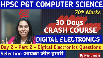 Day 2 -P2-Digital Electronics| 30 Days Crash Course HPSC PGT SUBJECTIVE COMPUTER SCIENCE| NS CLASSES
