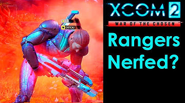 XCOM 2 War of the Chosen: Rangers getting NERFED?