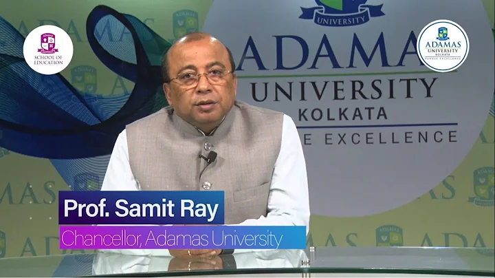 Prof. Samit Ray, Chancellor, Adamas University Con...