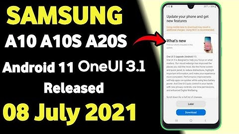 Samsung A10 | A10S | A20S Android 11 OneUI 3.1 Update  Released 🔥🔥| 08 July 2021