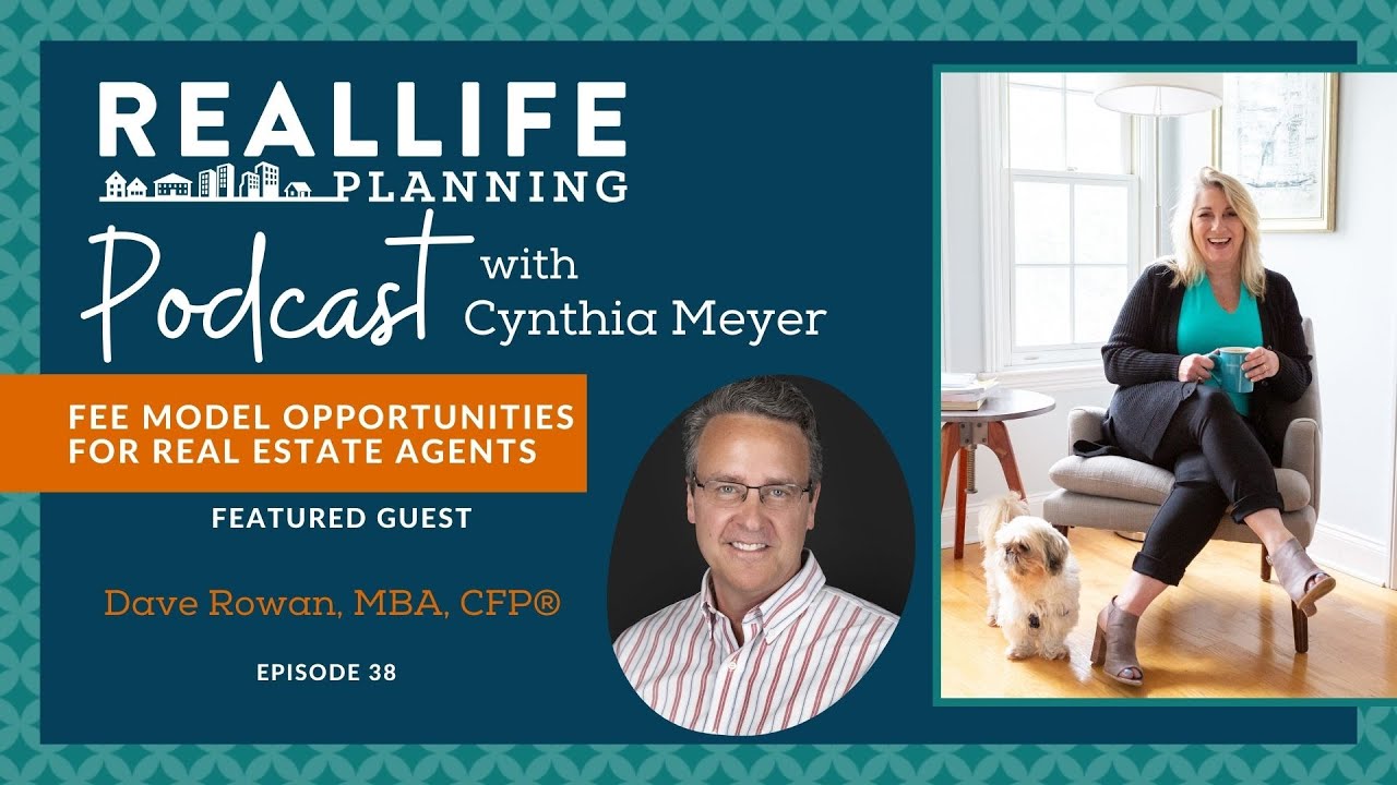 RLPP Ep38: Fee Model Opportunities for Real Estate Agents with Dave ...